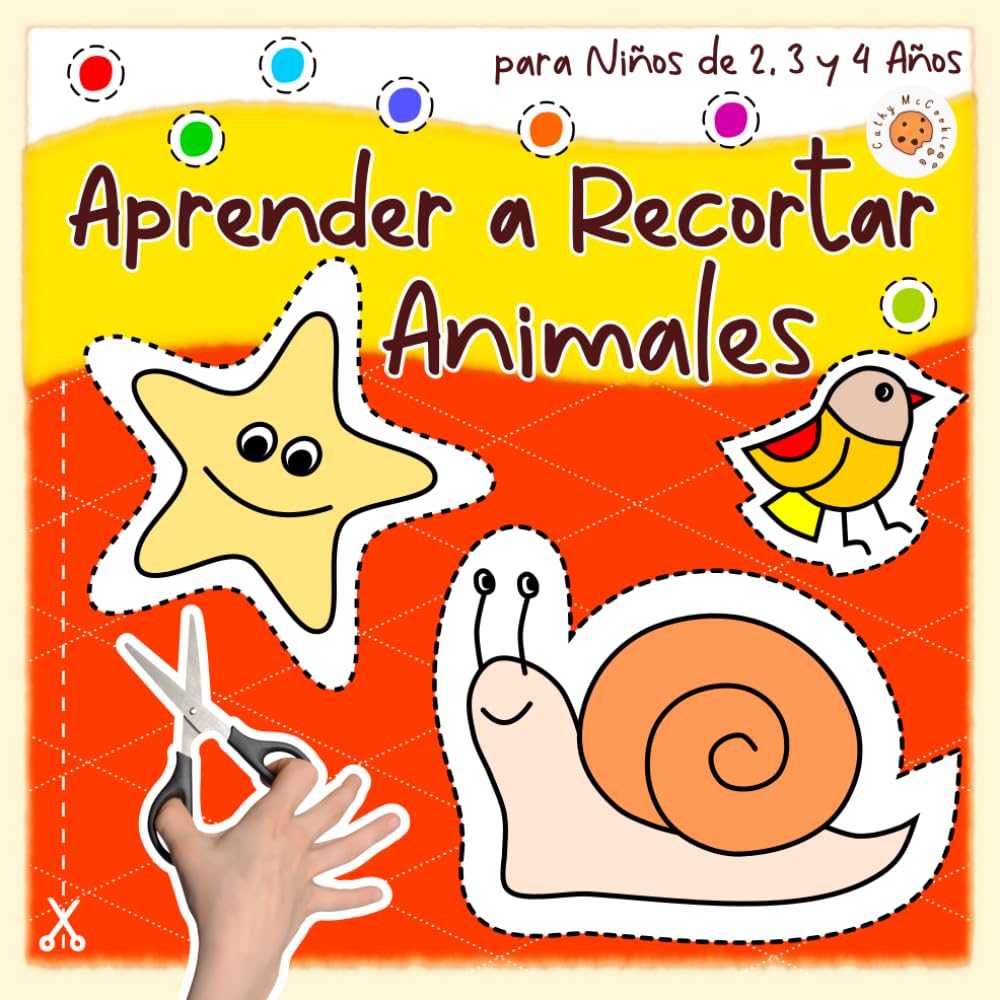 Libro: Aprender a Recortar Animales para Niños de 2, 3 y 4 Años: Libro de Cortar y Pegar para Niñas y Niños; Actividades de Preescolar; Recortables Ideales ... 2-4; Ejercicios de Grafomotricidad