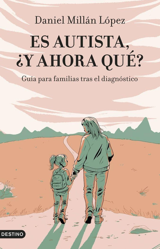 Es autista, ¿y ahora qué?: Guía para familias tras el diagnóstico (Imago Mundi)