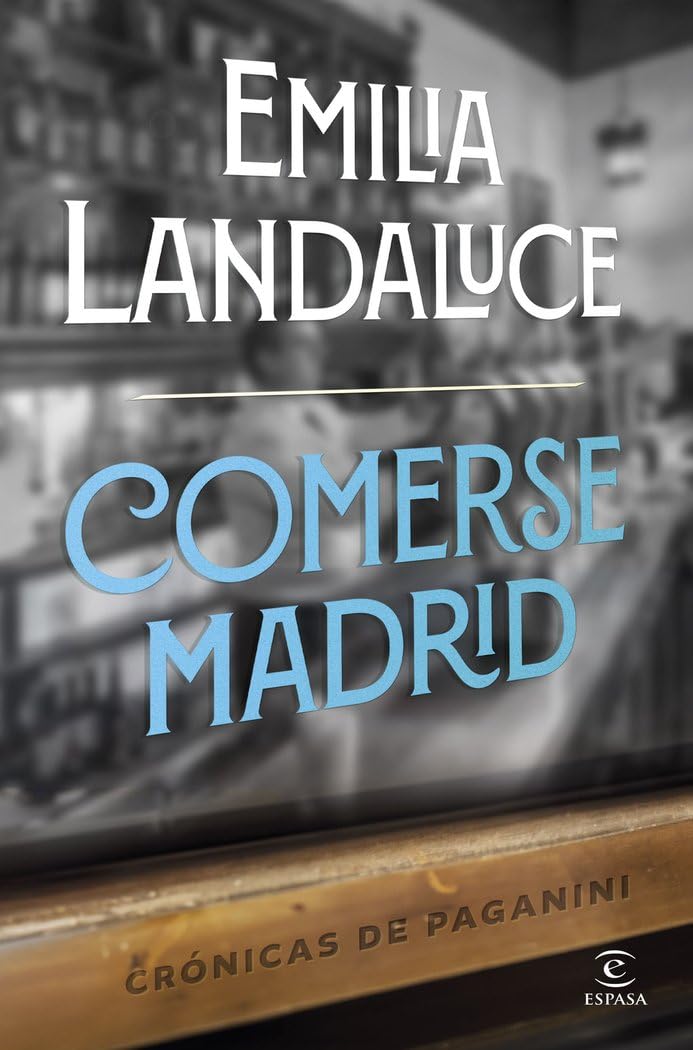 Libro: Comerse Madrid: Crónicas de Paganini