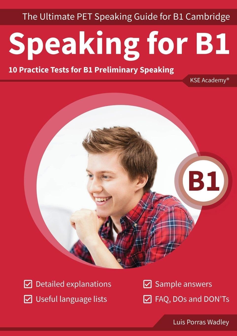 Libro: Speaking for B1: The Ultimate PET Speaking Guide for B1 Cambridge & 10 Practice Tests for B1 Preliminary Speaking