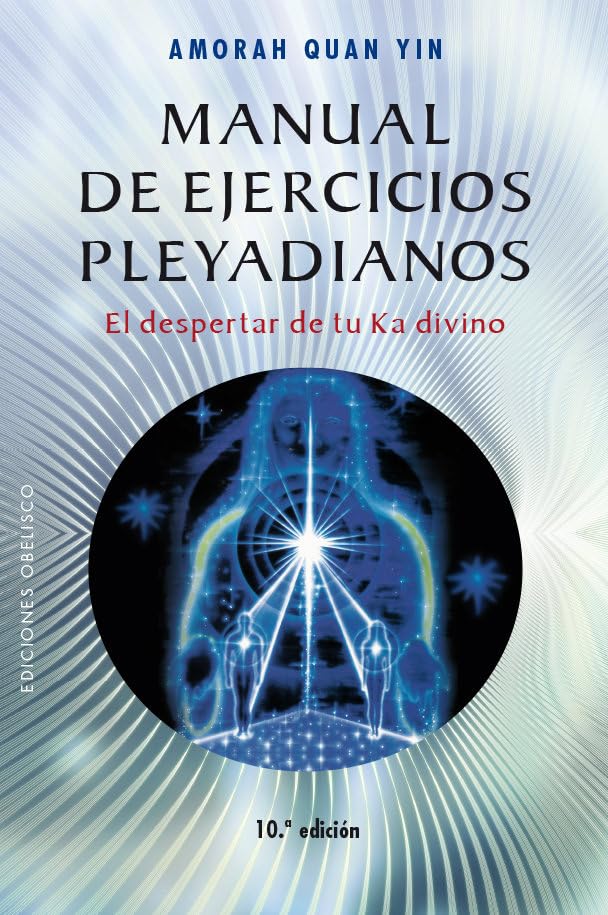 Manual de ejercicios pleyadianos (N.E.) (NUEVA CONSCIENCIA)
