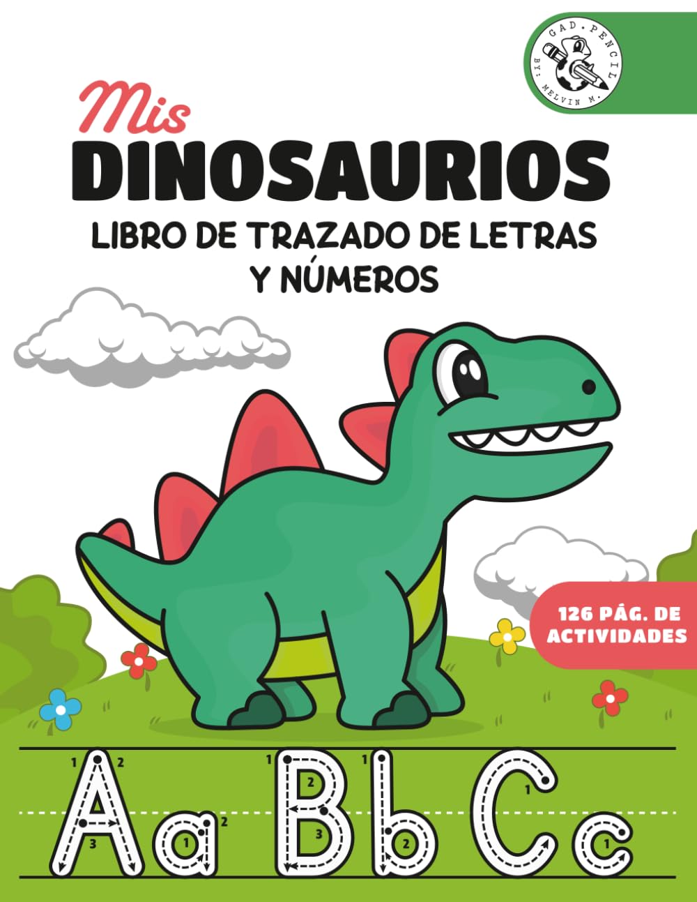 Libro: Mis Dinosaurios: Libro de Trazado de Letras y Números: Cuaderno de Grafomotricidad para Niños de 3 a 5 Años | Actividades de Preescritura, Laberintos y Colorear estilo Montessori (Spanish Edition)