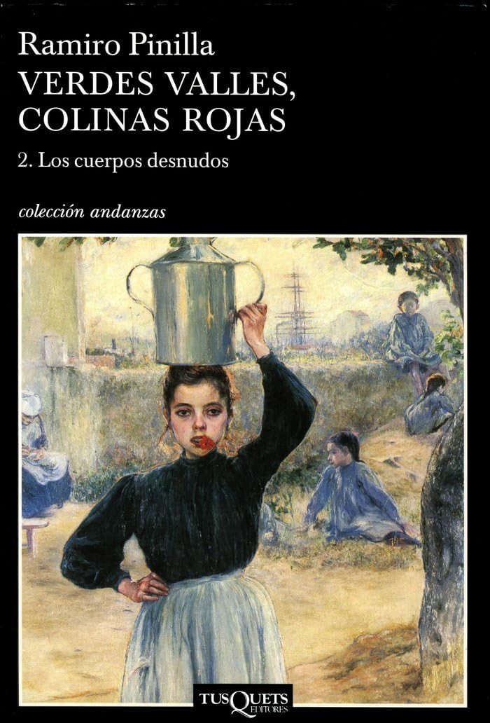 Libro: Verdes valles, colinas rojas 2. Los cuerpos desnudos (Coleccion andanzas) (Spanish Edition)