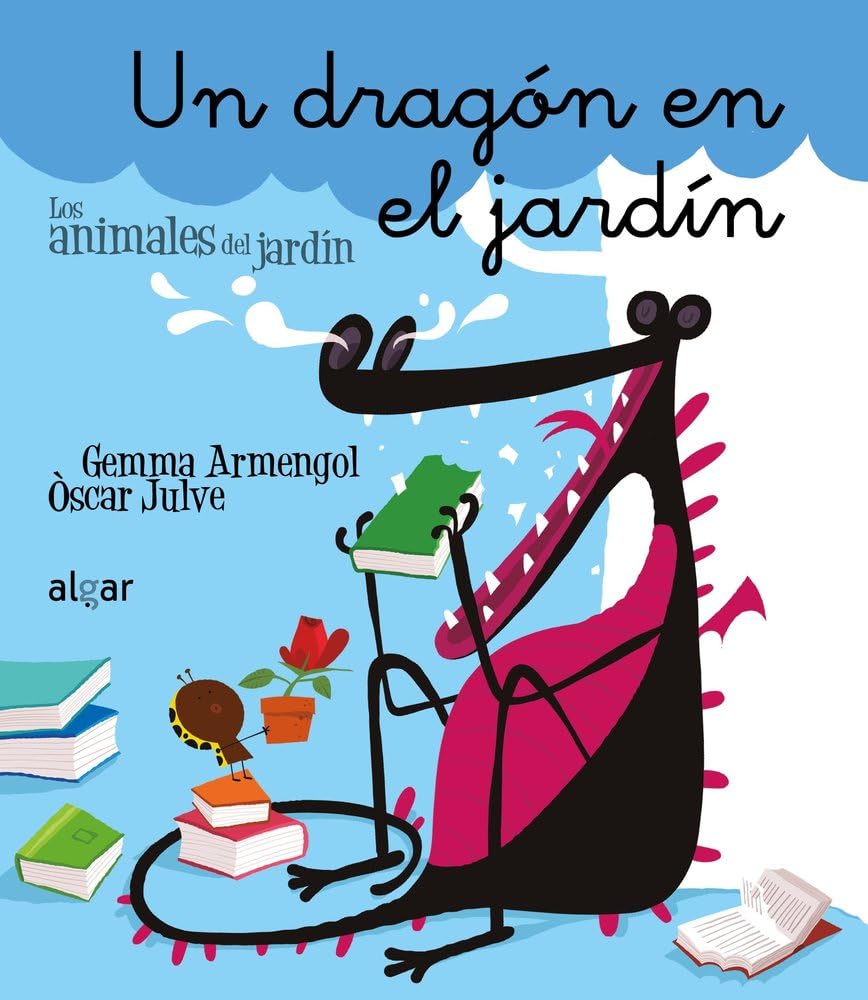 Libro: Un Dragón En El Jardín (Manuscrita): 13 (Los animales del jardín)