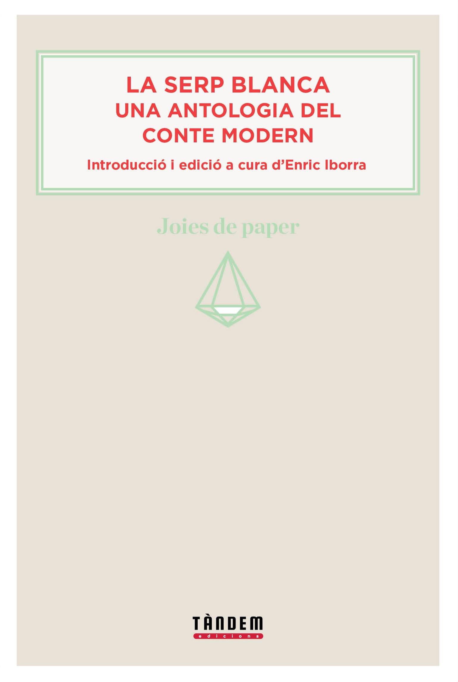 Libro: La serp blanca. Una antologia del conte modern