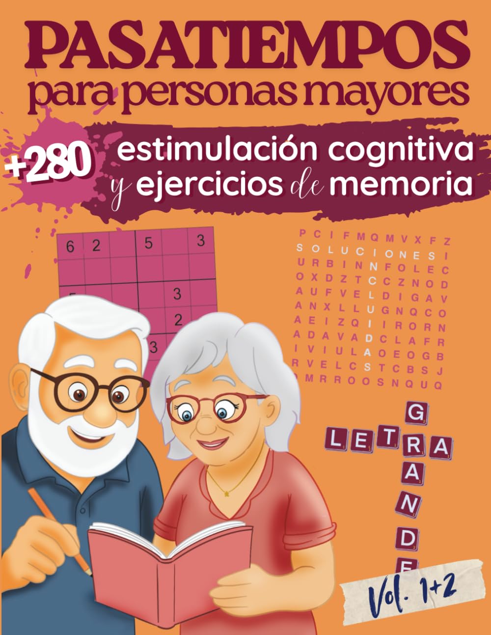 Libro: Pasatiempos para personas mayores Estimulación Cognitiva y Ejercicios de Memoria: +280 actividades cognitivas, sopa de letras, sudokus, crucigramas, Letra grande