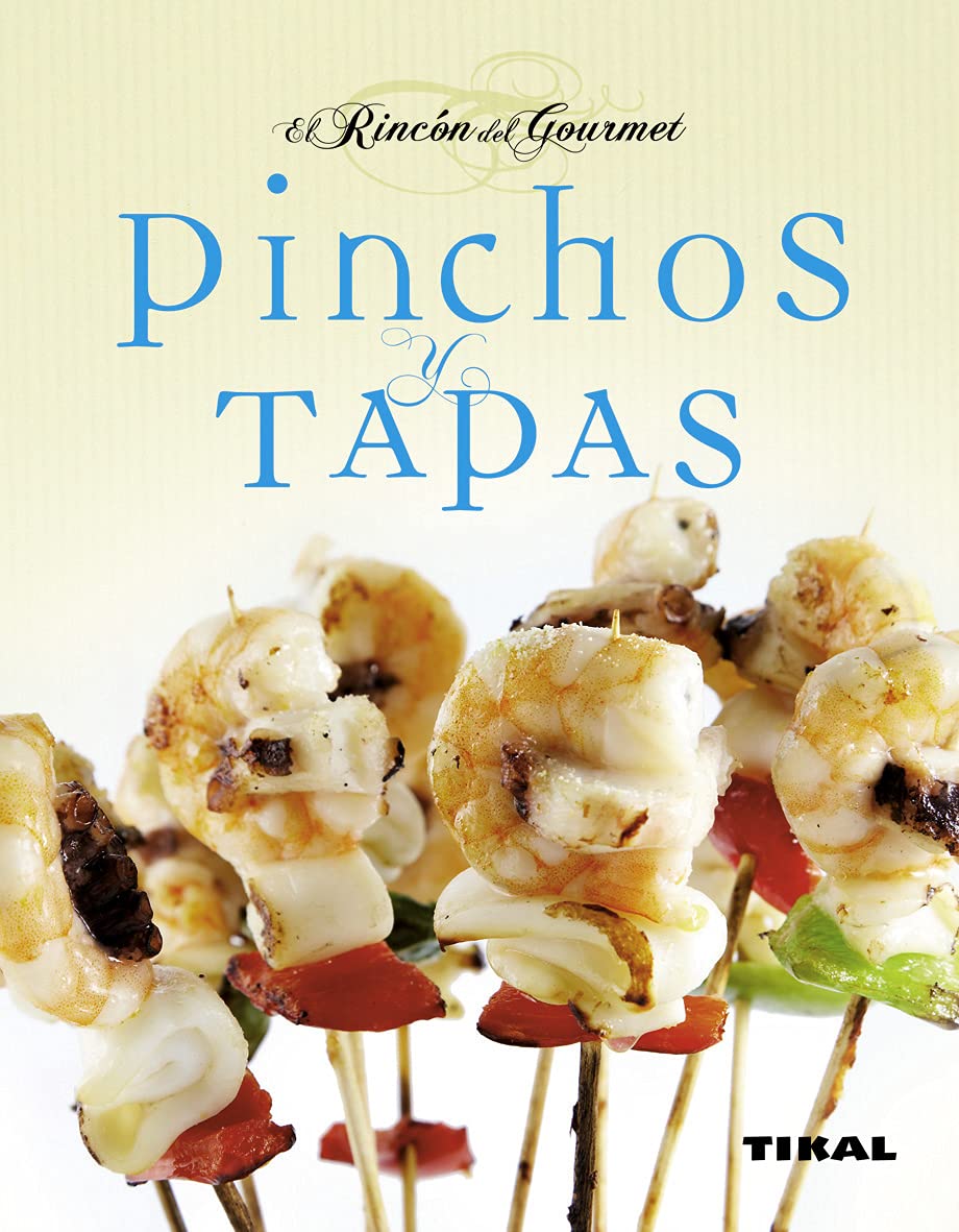 Libro: Pinchos Y Tapas (El Rincon Del Gourmet)