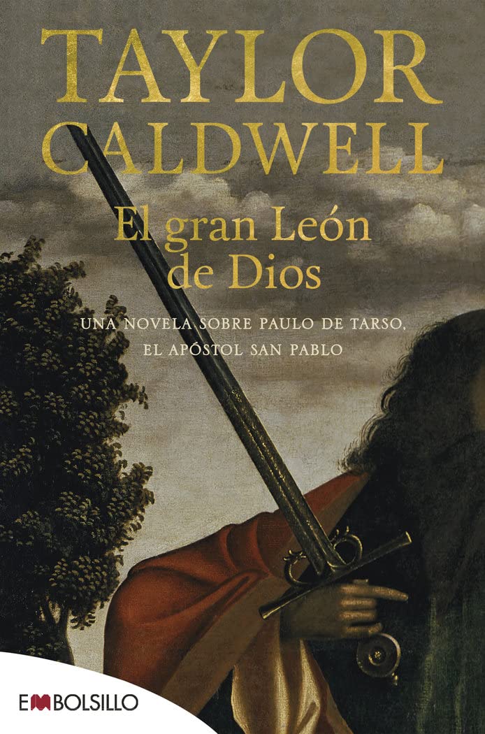 Libro: El gran León de Dios: Una novela sobre Paulo de Tarso, el apóstol San Pablo (EMBOLSILLO)