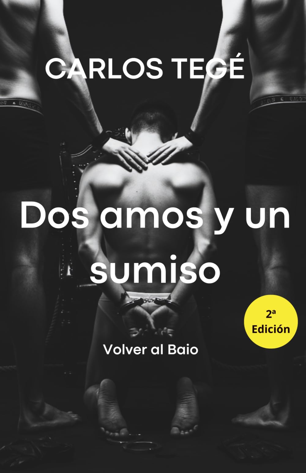 Libro: Dos amos y un sumiso: Volver al Baio (EntregadoX)