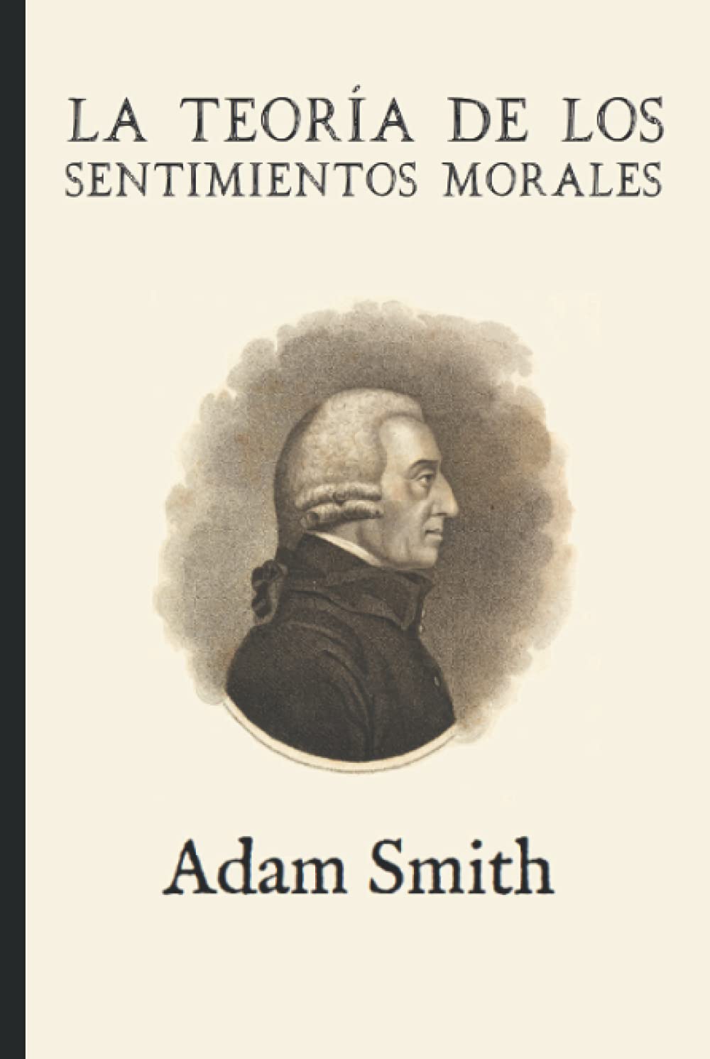 Libro: La teoría de los sentimientos morales (Anotada y ampliada) (Spanish Edition)