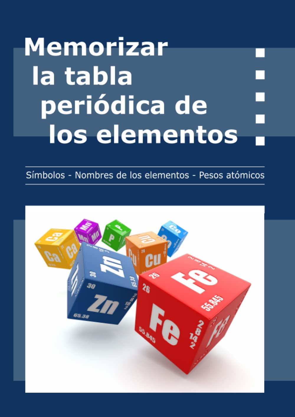 Libro: Memorizar la tabla periódica de los elementos: Aprenda fácilmente las masas atómicas, los símbolos y los nombres de los elementos | Formato a4 | 100 ... con niveles progresivos (Spanish Edition)