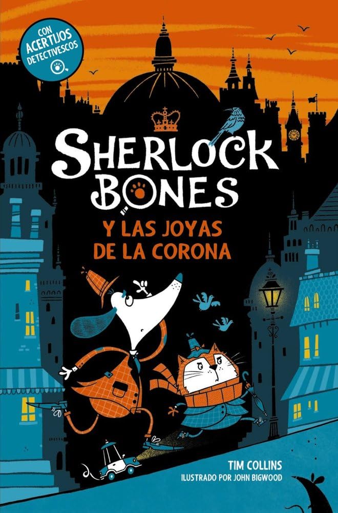 Libro: Sherlock Bones y las joyas de la corona: Libro 1 (LITERATURA INFANTIL - Narrativa infantil)