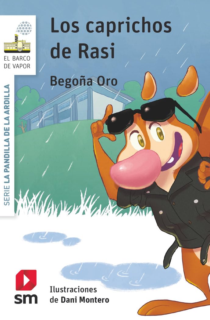 Libro: La pandilla de la ardilla 21. Los caprichos de Rasi (El Barco de Vapor Blanca)