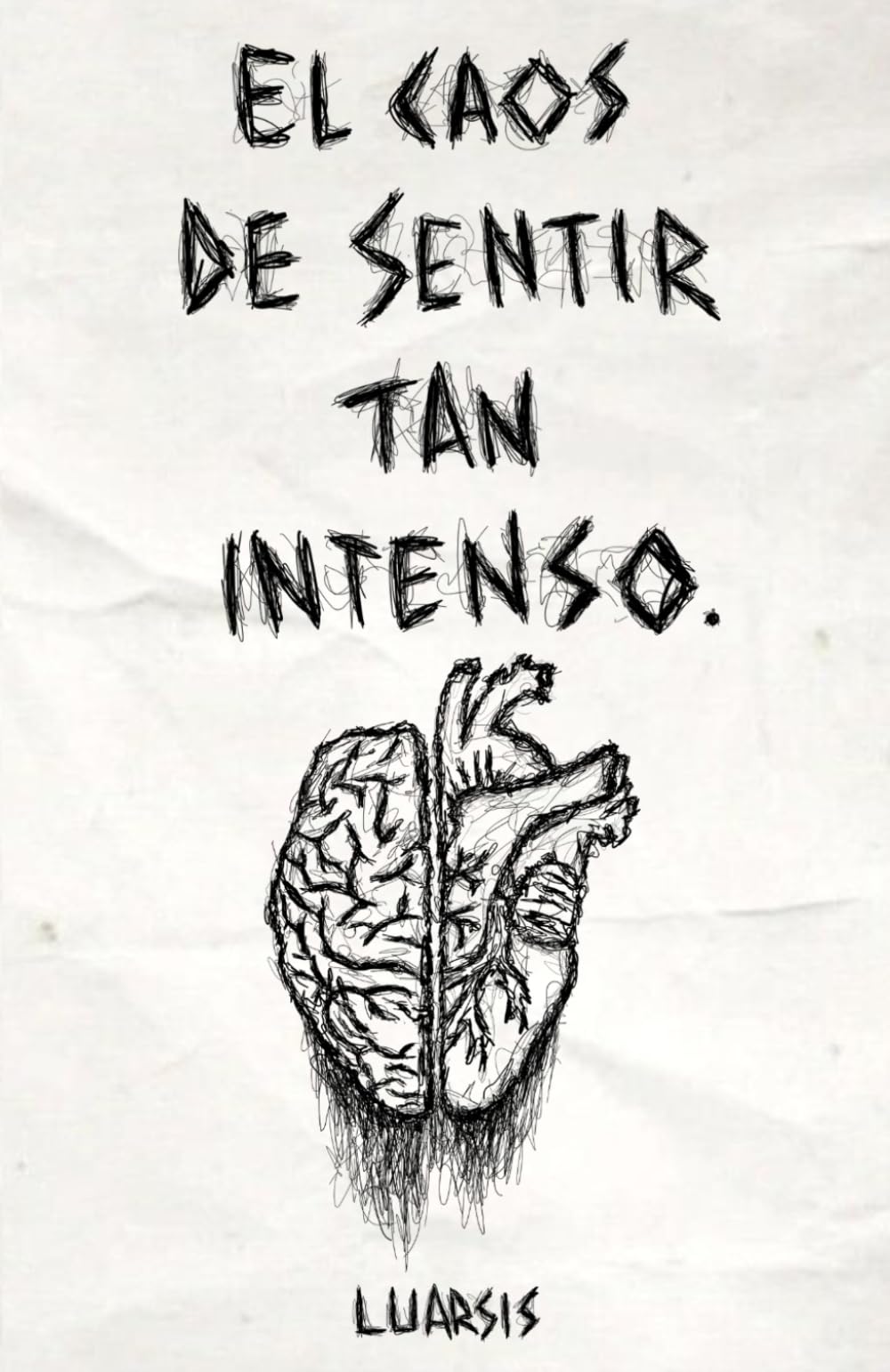 Libro: El caos de sentir tan intenso.