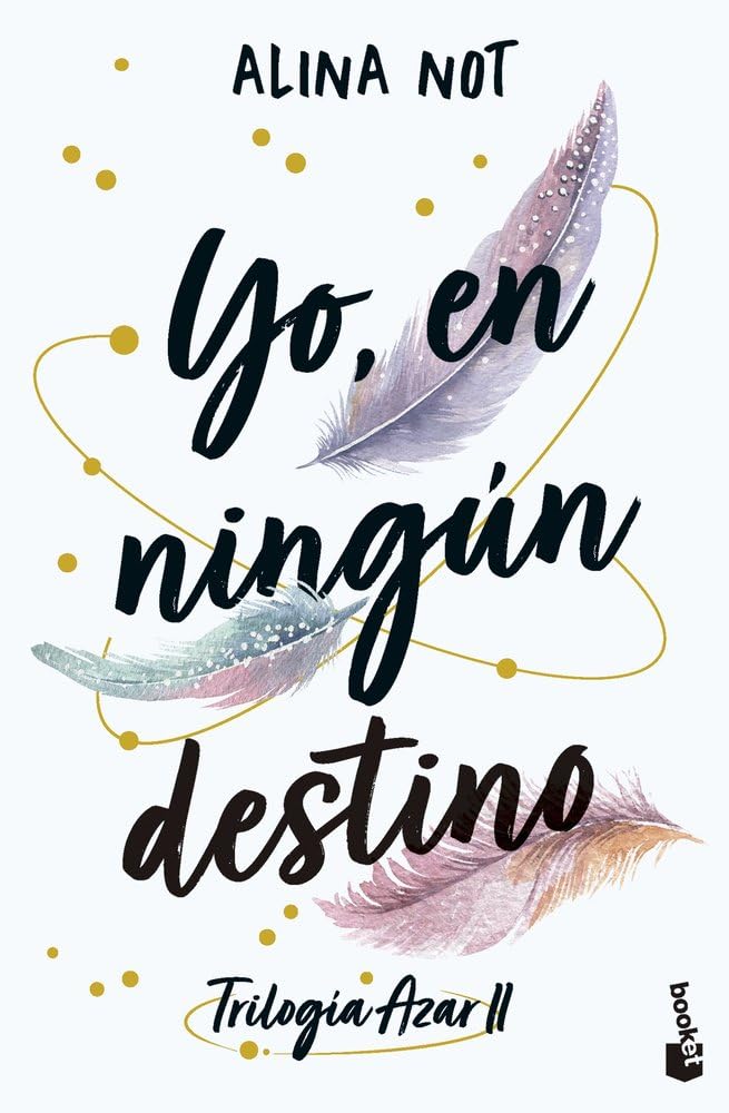 Libro: Yo, en ningún destino: Trilogía Azar, 2 (Novela)