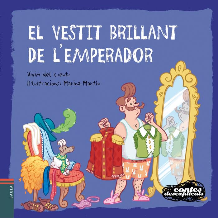 Libro: El vestit brillant de l'emperador: 16 (Contes Desexplicats)