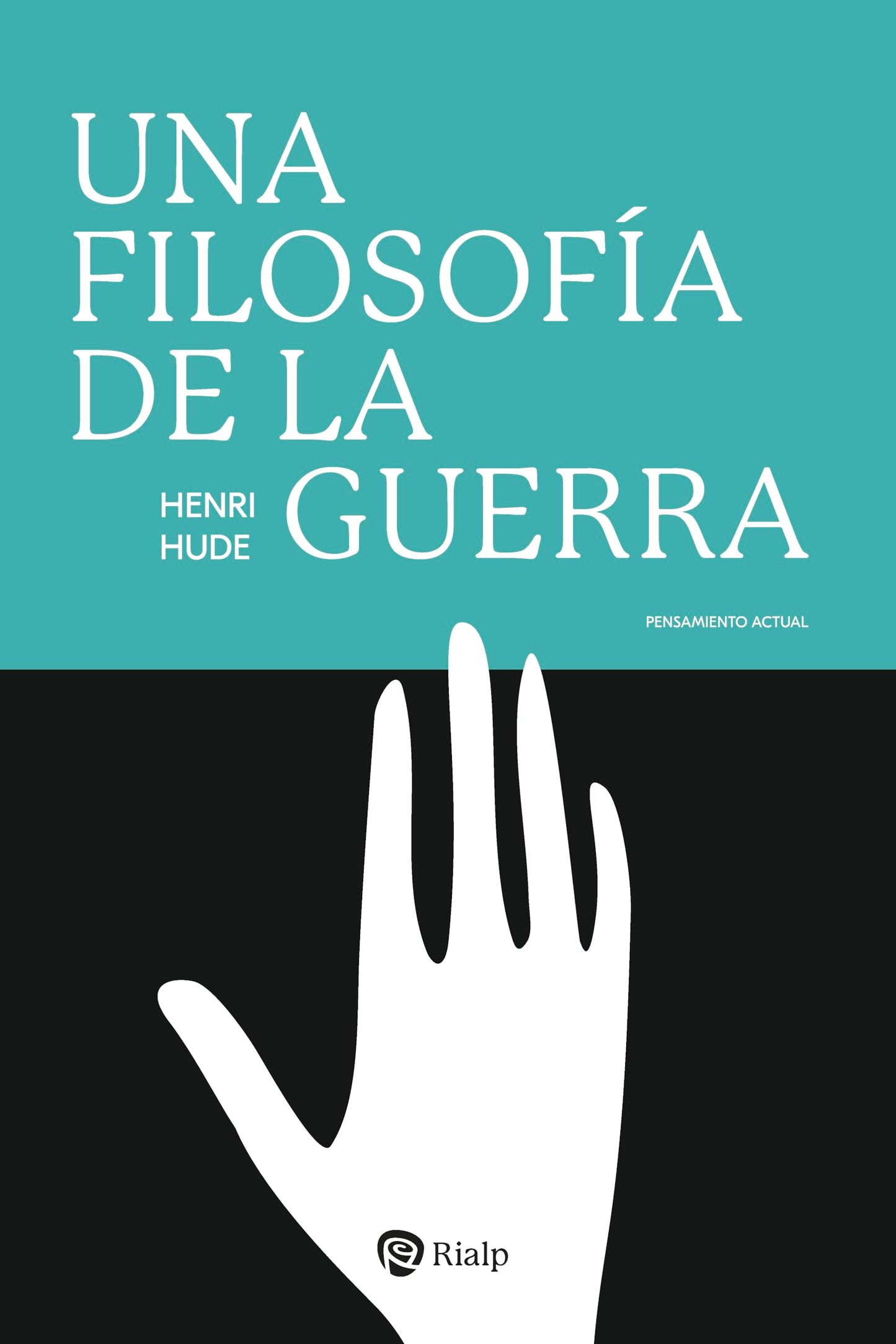 Libro: Una filosofía de la guerra (Pensamiento Actual)