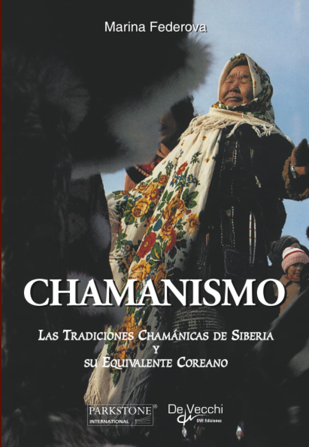 Libro: Chamanismo: Las Tradiciones Chamánicas de Siberia y su Equivalente Coreano