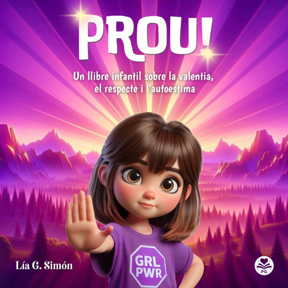 Libro: PROU!: Un llibre infantil sobre la valentia, el respecte i l'autoestima