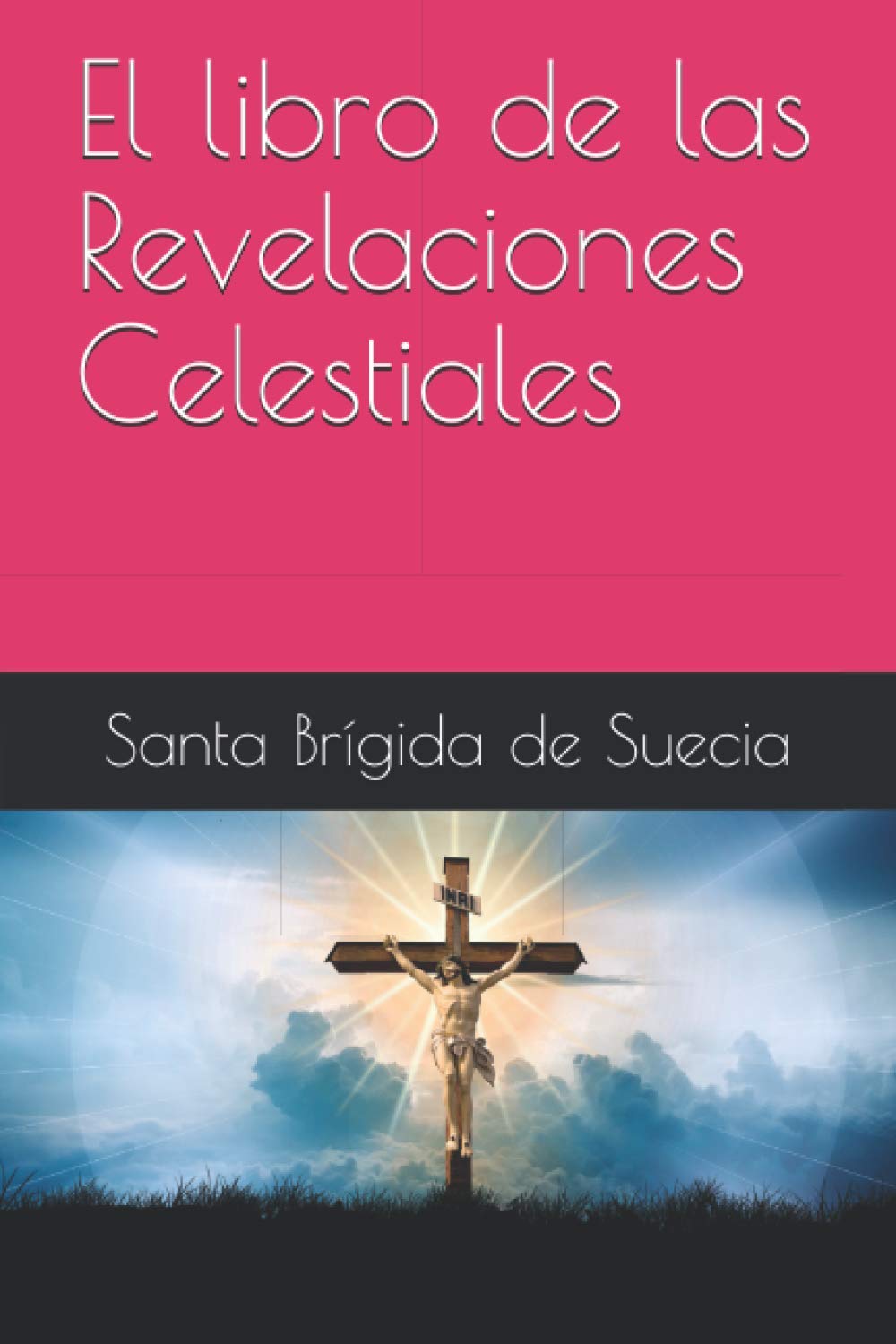 Libro: El libro de las Revelaciones Celestiales (Spanish Edition)