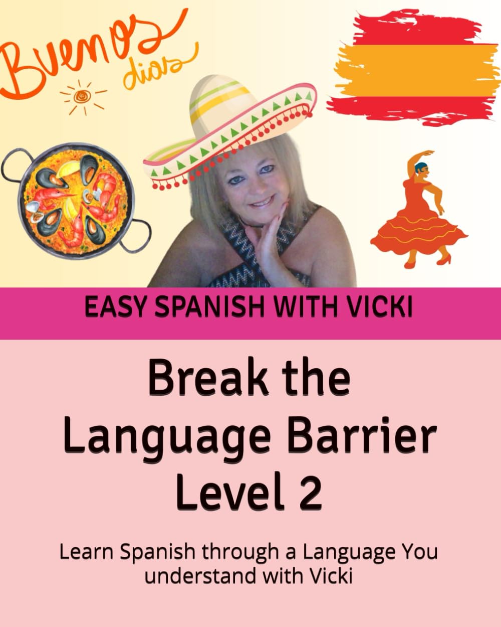 Libro: Break the Language Barrier Level 2