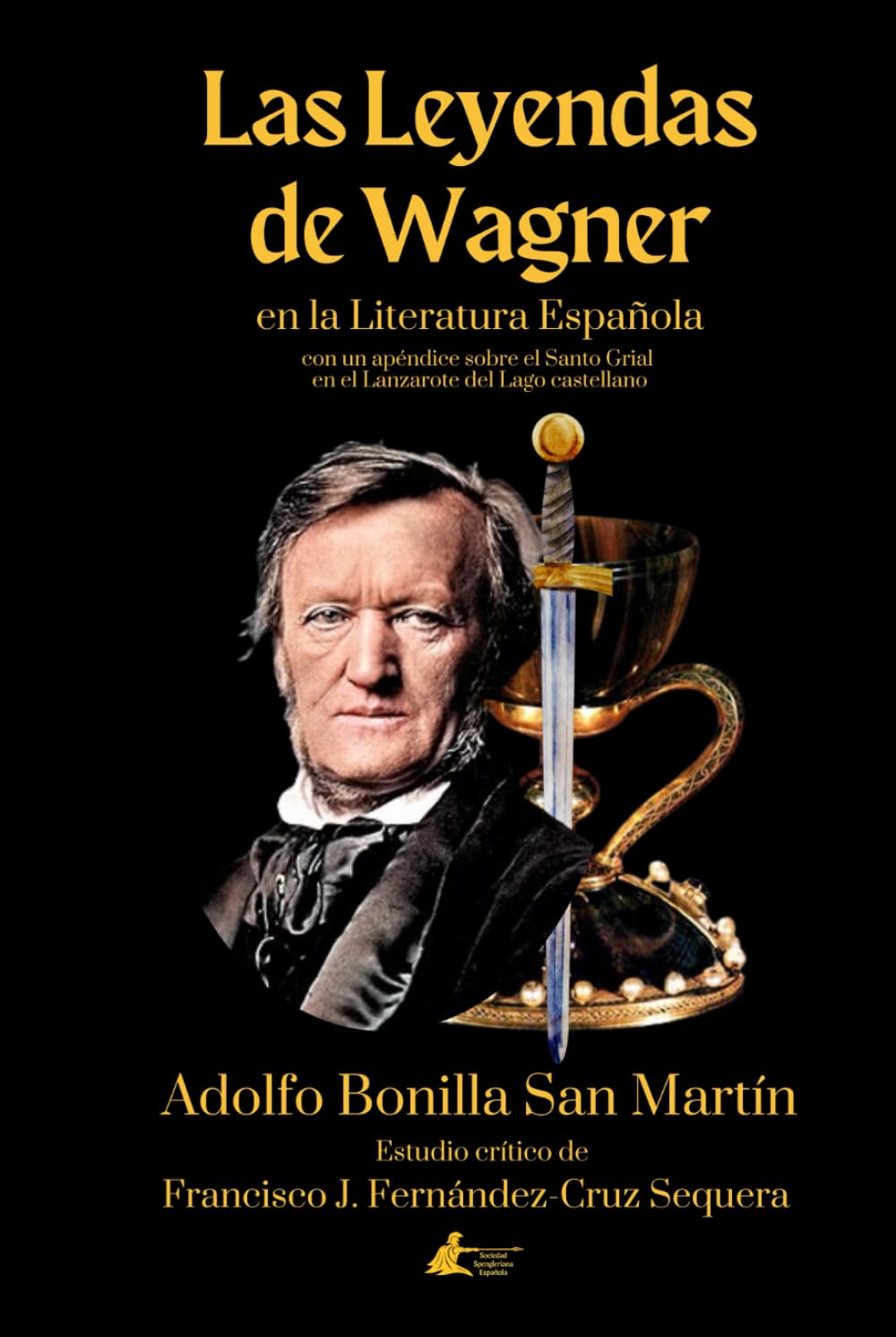 Libro: Las Leyendas de Wagner en la Literatura Española (Colección Academia Oswald Spengler de Estudios Superiores)