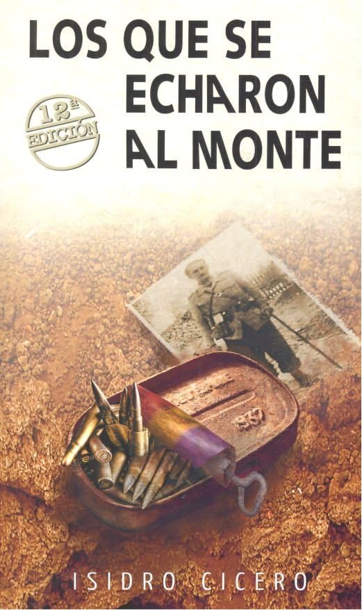 Libro: LOS QUE SE ECHARON AL MONTE