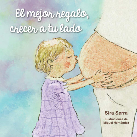 El mejor regalo, crecer a tu lado