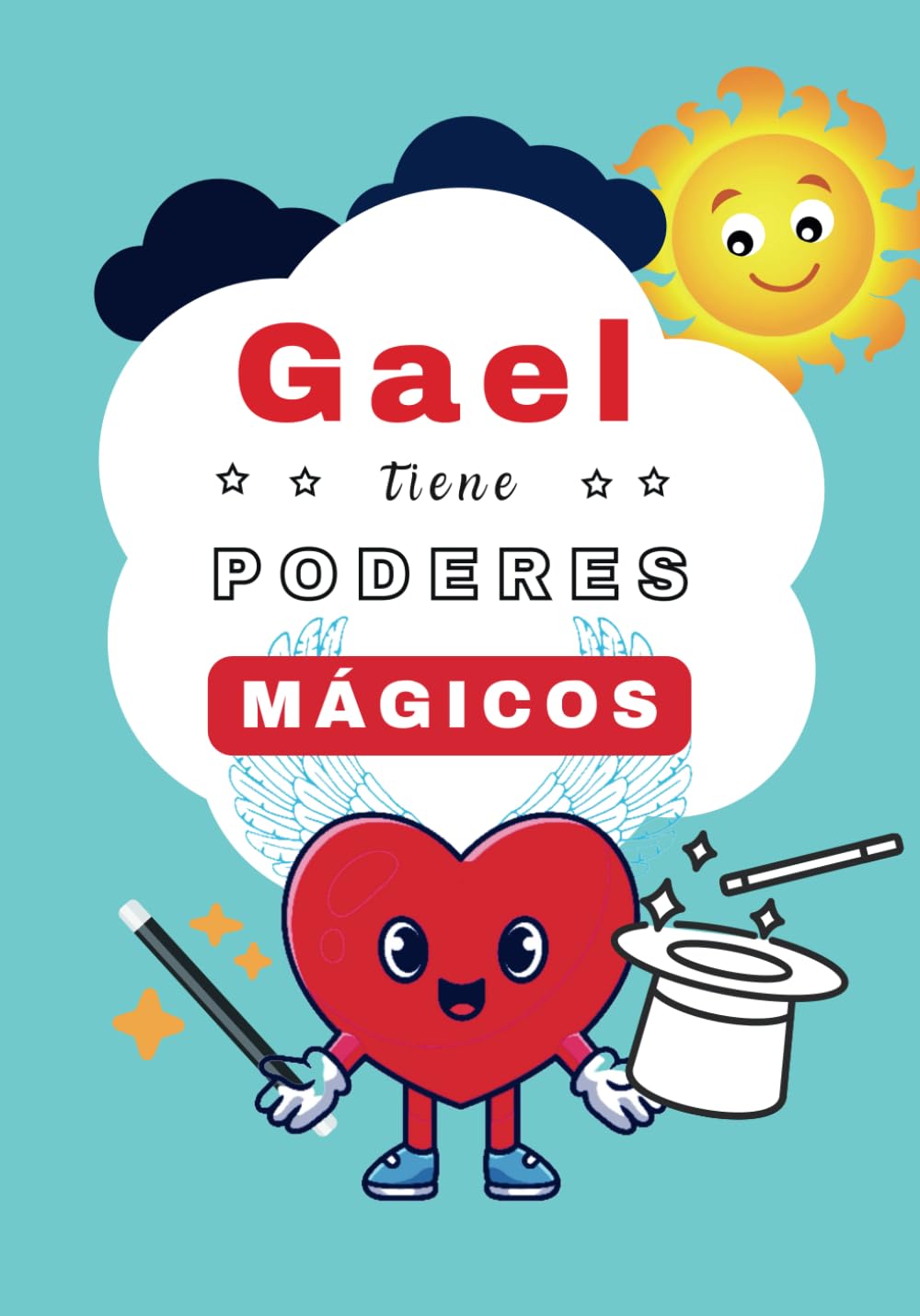 Libro: Gael tiene Poderes Mágicos: Cuentos Personalizados con Nombre (Spanish Edition)