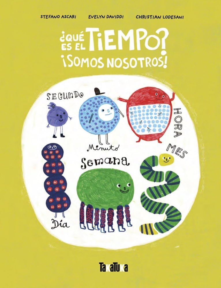 Libro: ¿Qué es el tiempo? Somos nosotros (ALBUMES)