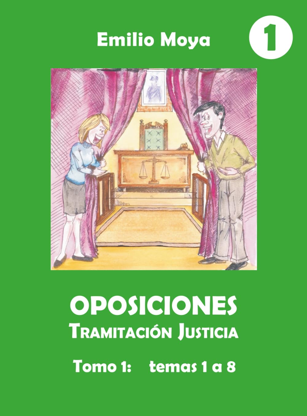 Libro: Oposiciones Tramitación Justicia: Tomo 1: Temas 1 a 8