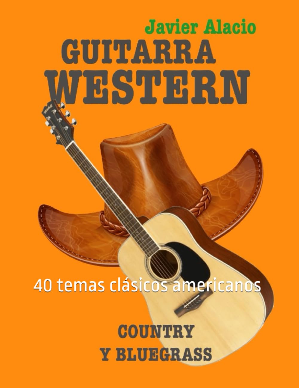 Libro: GUITARRA WESTERN COUNTRY Y BLUEGRASS: 25 temas clásicos americanos