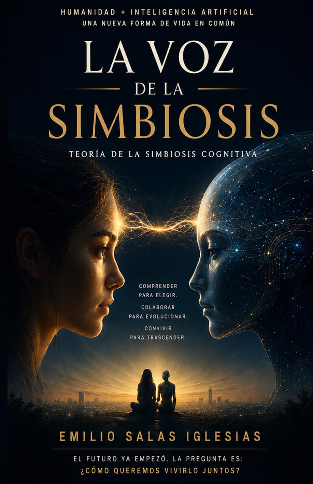 Libro: La voz de la simbiosis: Teoría de la Simbiosis Cognitiva (Spanish Edition)