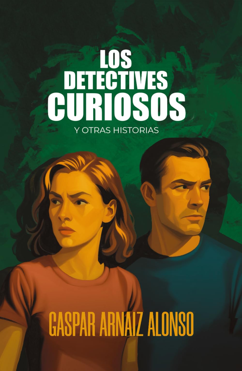 Libro: LOS DETECTIVES CURIOSOS: y otras historias (Spanish Edition)