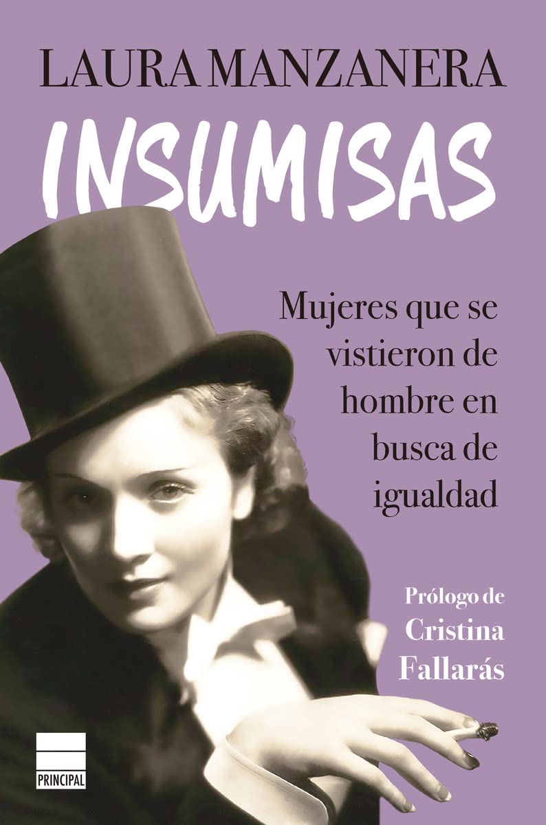Libro: Insumisas: Mujeres que se vistieron de hombre en busca de igualdad