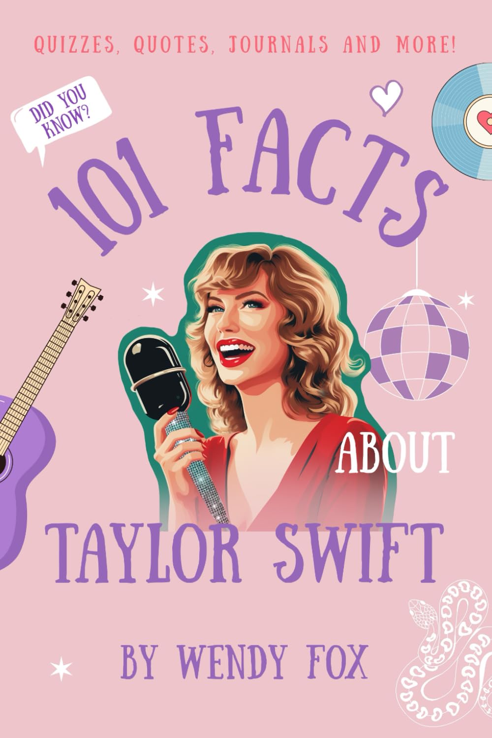 Libro: 101 Facts About Taylor Swift: Quizzes, Quotes, Journals, and More!