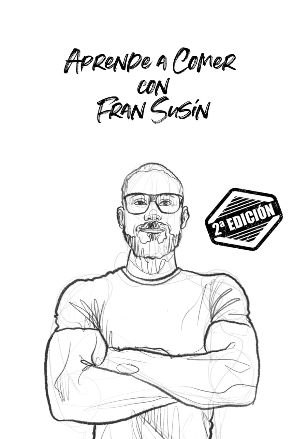Libro: Aprende a comer con Fran Susín (Spanish Edition)