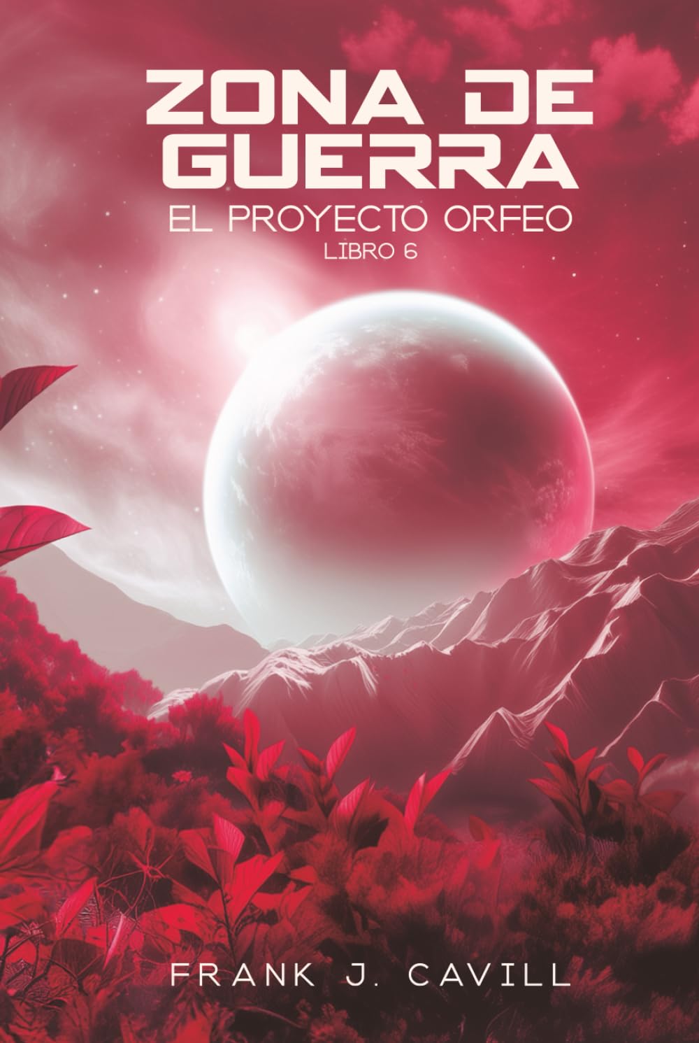 Libro: Zona de Guerra: (El Proyecto Orfeo, Libro 6) (Spanish Edition)