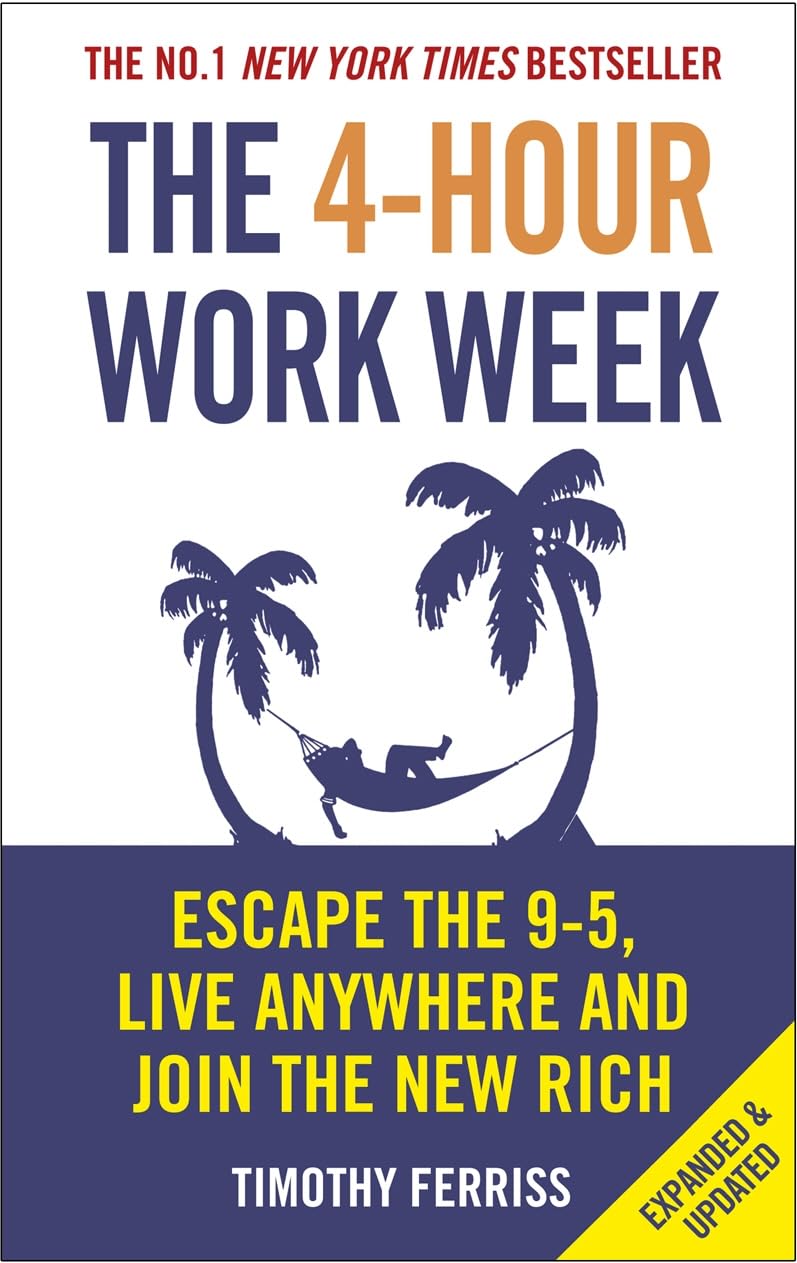 Libro: The 4-Hour Work Week: Escape the 9-5, Live Anywhere and Join the New Rich