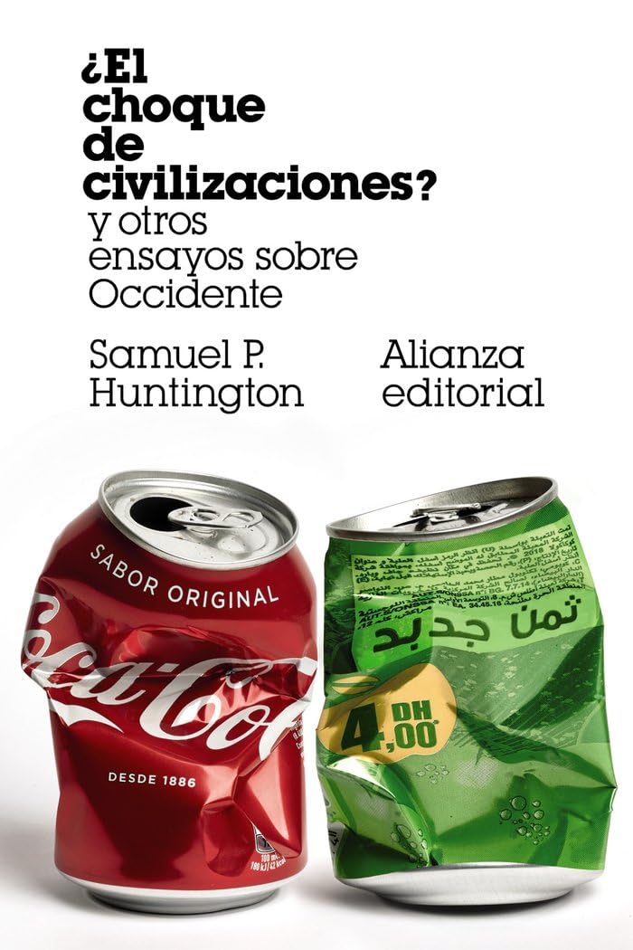 Libro: ¿El choque de civilizaciones? y otros ensayos sobre Occidente (El libro de bolsillo - Ciencias sociales)