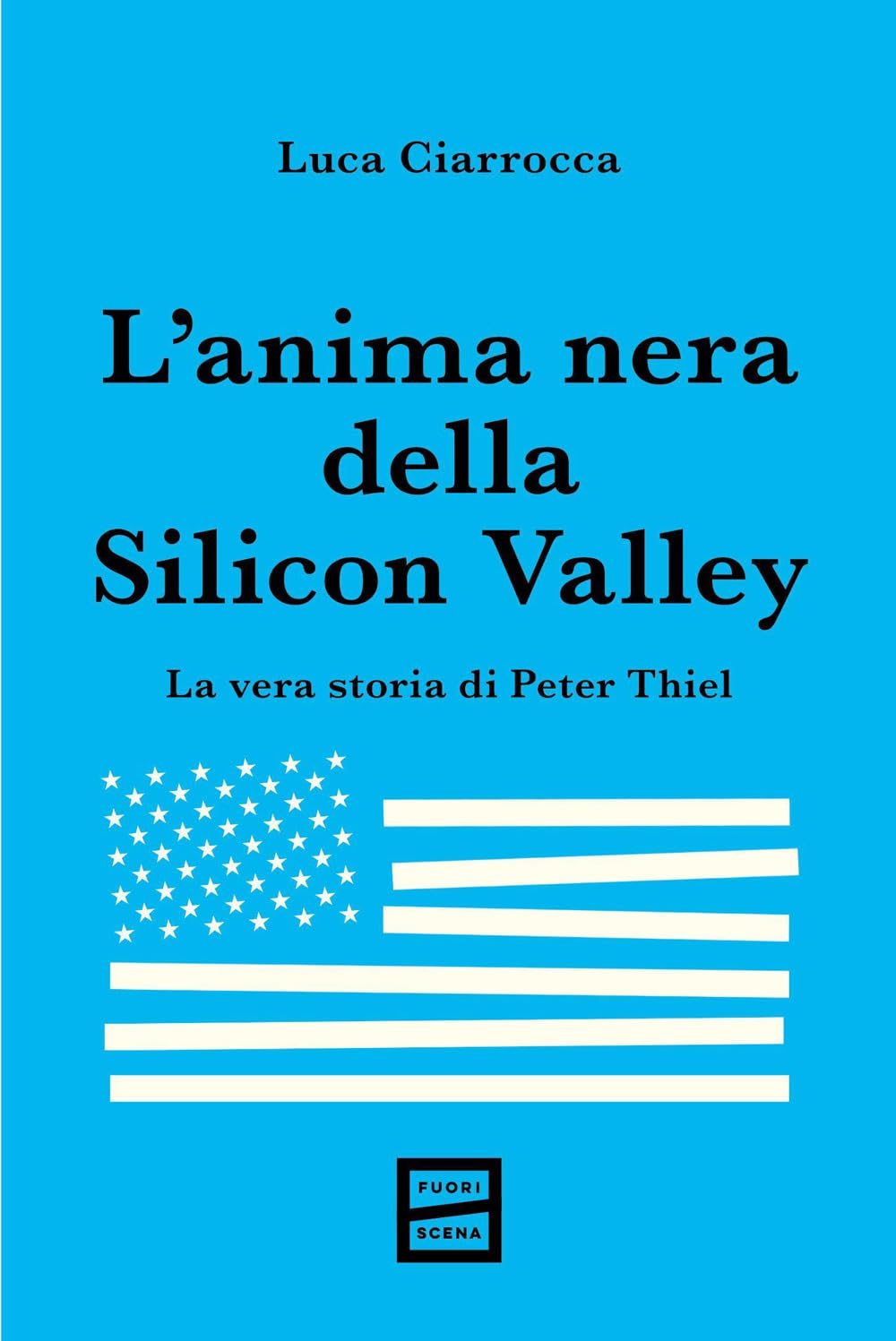 Libro: L'anima nera della Silicon Valley. La vera storia di Peter Thiel