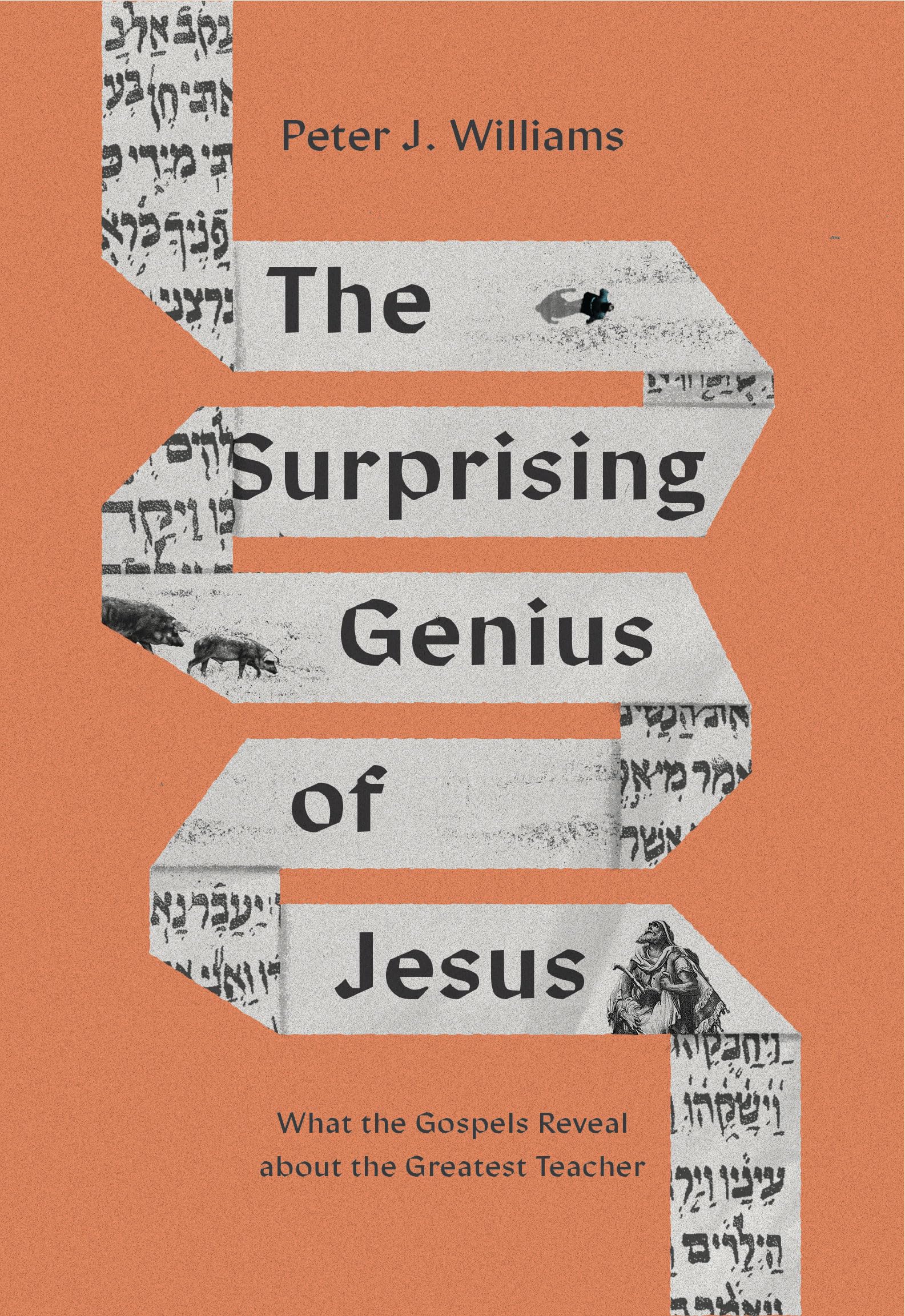 Libro: The Surprising Genius of Jesus: What the Gospels Reveal about the Greatest Teacher