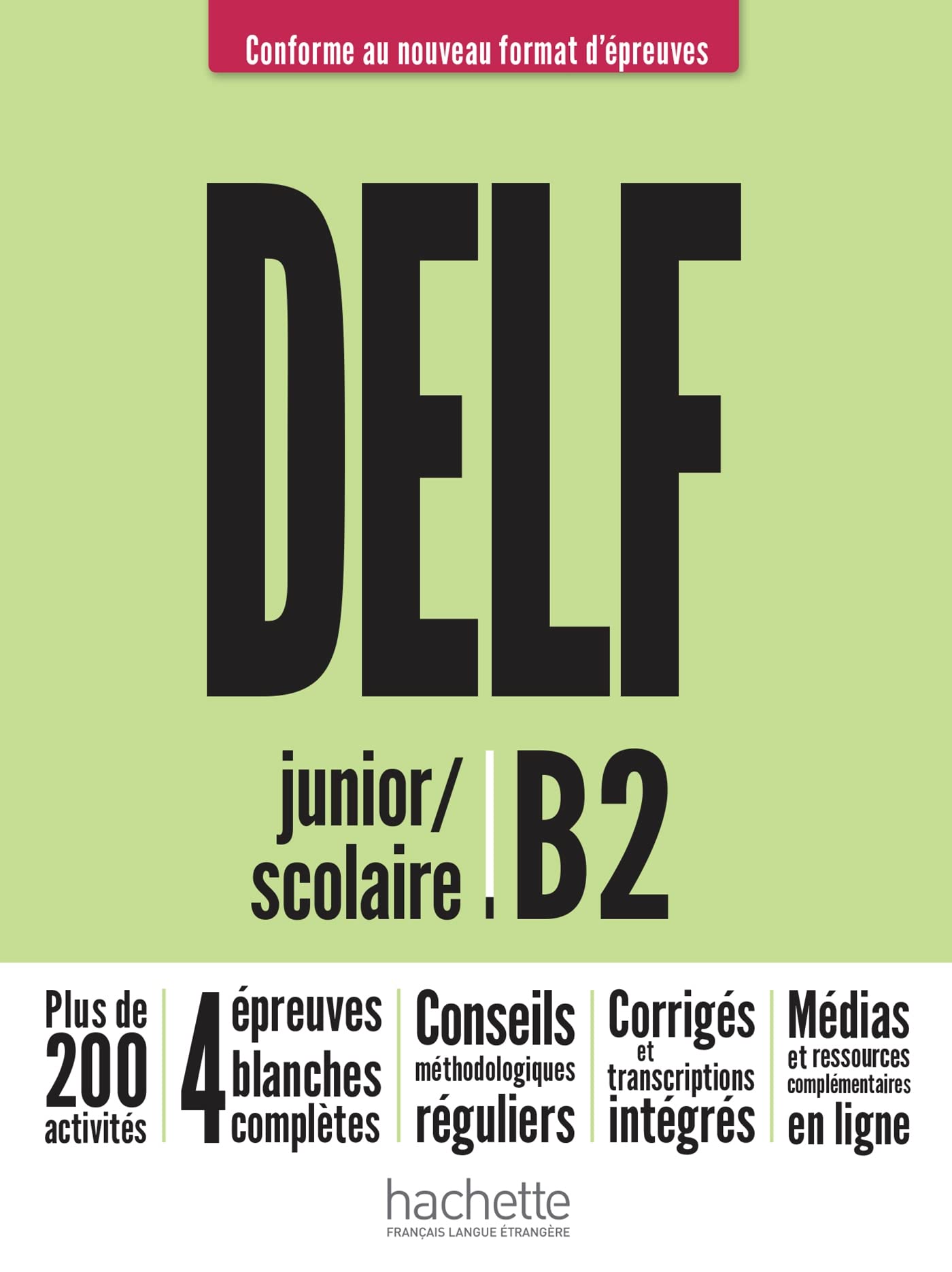 Libro: Delf b2 scolaire et junior ne: Livre B2 + audios tel : Vol. 2 (HACHETTE)