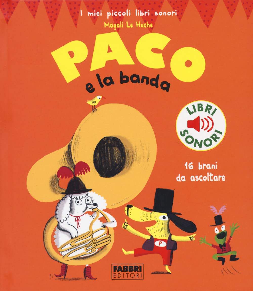 Libro: Paco e la banda. Ediz. a colori (I miei piccoli libri sonori)
