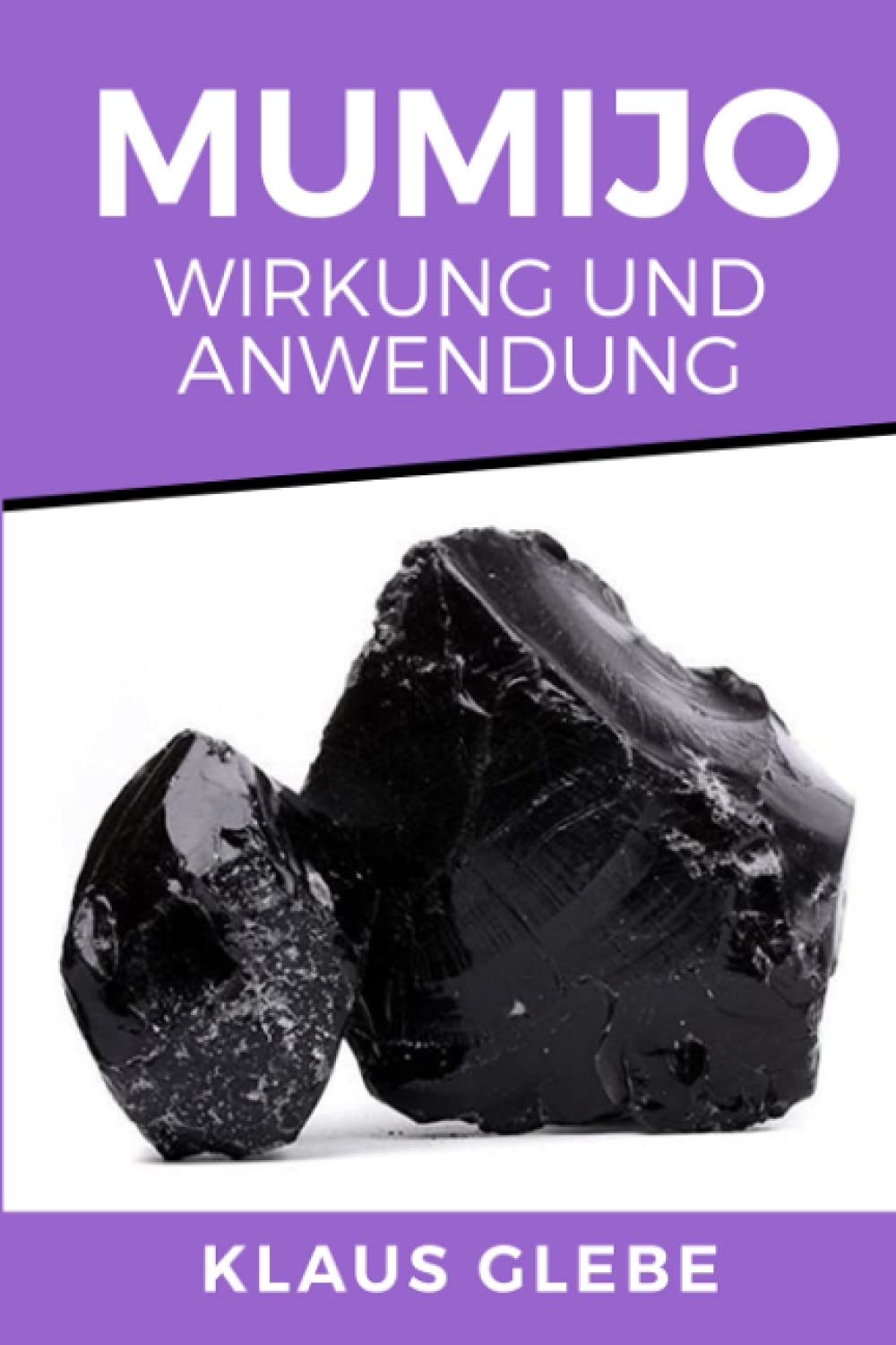Libro: Mumijo - Wirkung und Anwendung (German Edition)