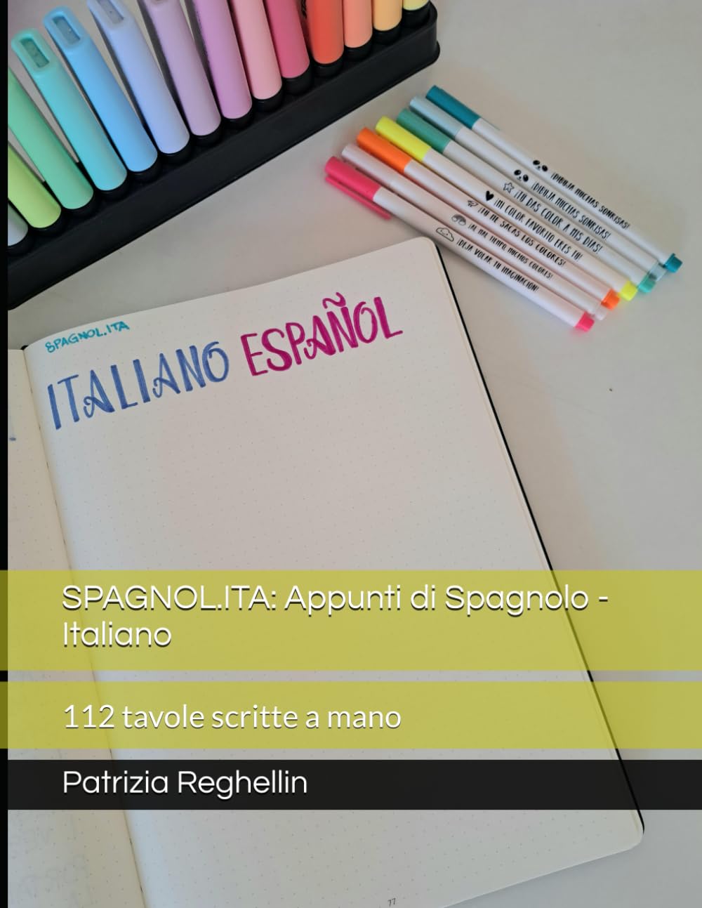 Libro: SPAGNOL.ITA: Appunti di Spagnolo - Italiano: 112 tavole scritte a mano (Italian Edition)