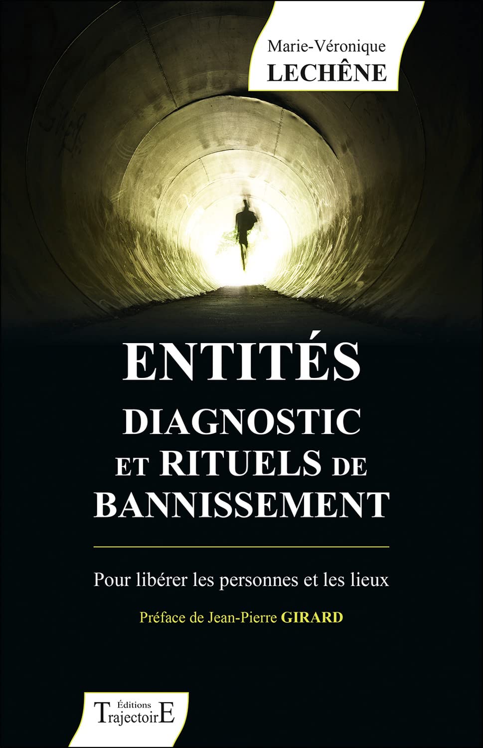 Libro: Entités diagnostic et rituels de bannissement: Pour libérer les personnes et les lieux