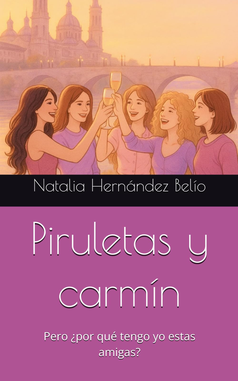 Libro: Piruletas y carmín: Pero ¿por qué tengo yo estas amigas?: 1