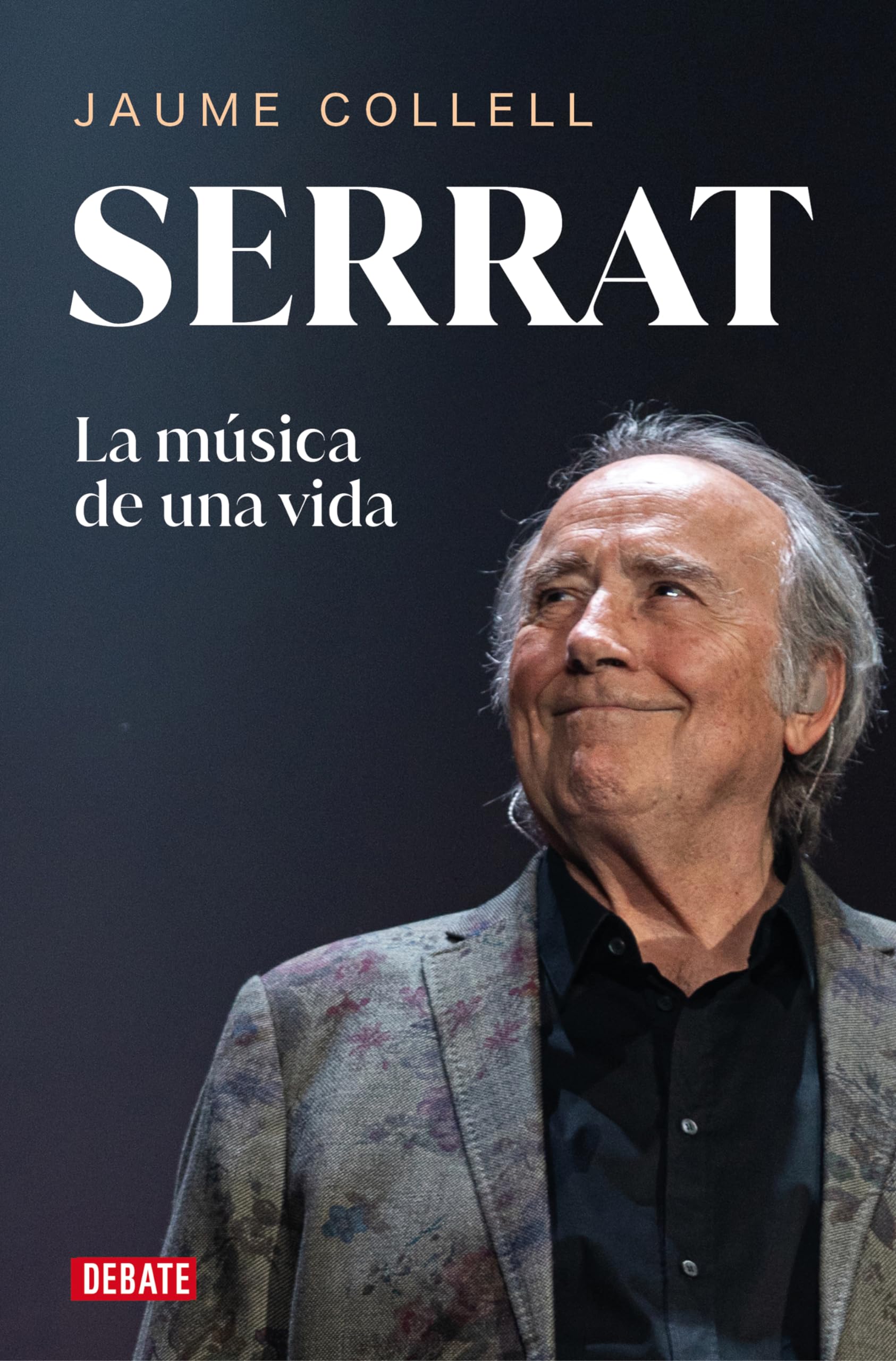 Libro: Serrat: La música de una vida / Serrat (Spanish Edition)