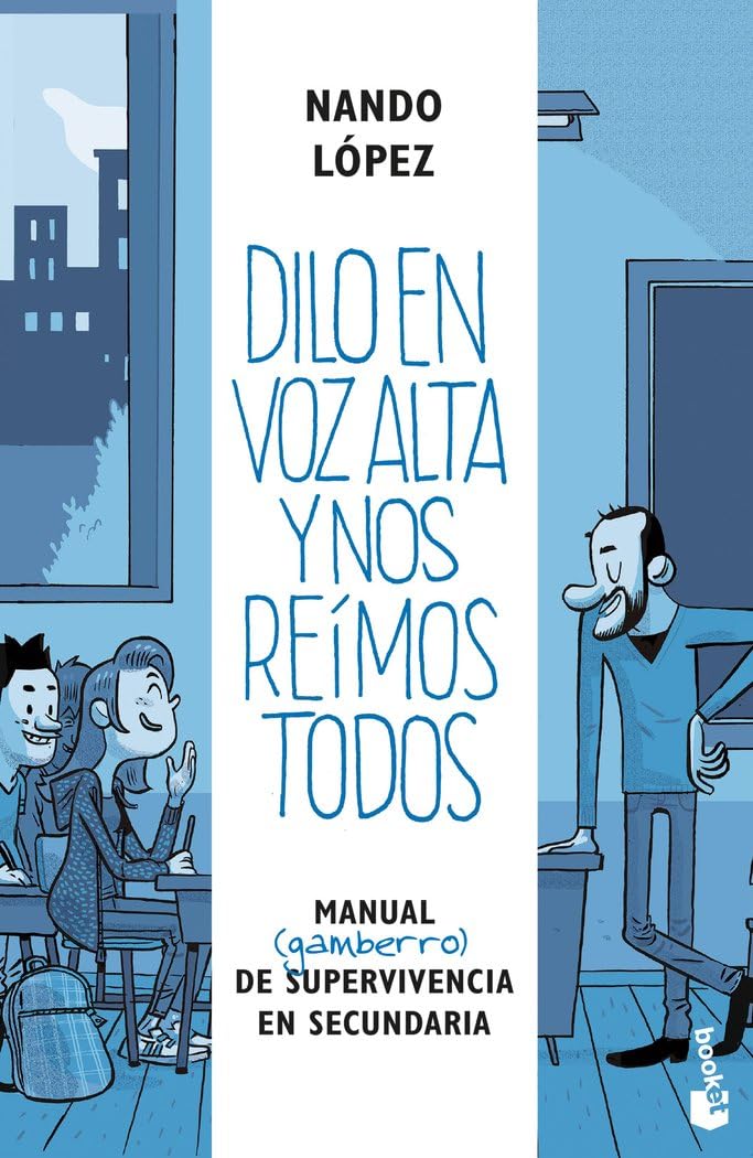 Libro: Dilo en voz alta y nos reímos todos: Manual (gamberro) de supervivencia en secundaria (Fuera de Colección) - 9788427042926
